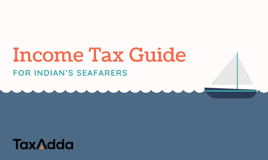 Income Tax Guide for Indian Seafarers